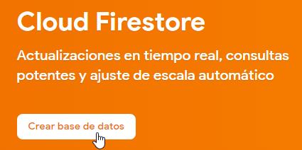 Crear base de datos de Firestore