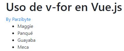 Recorrer arreglo con Vue.JS usando v-for